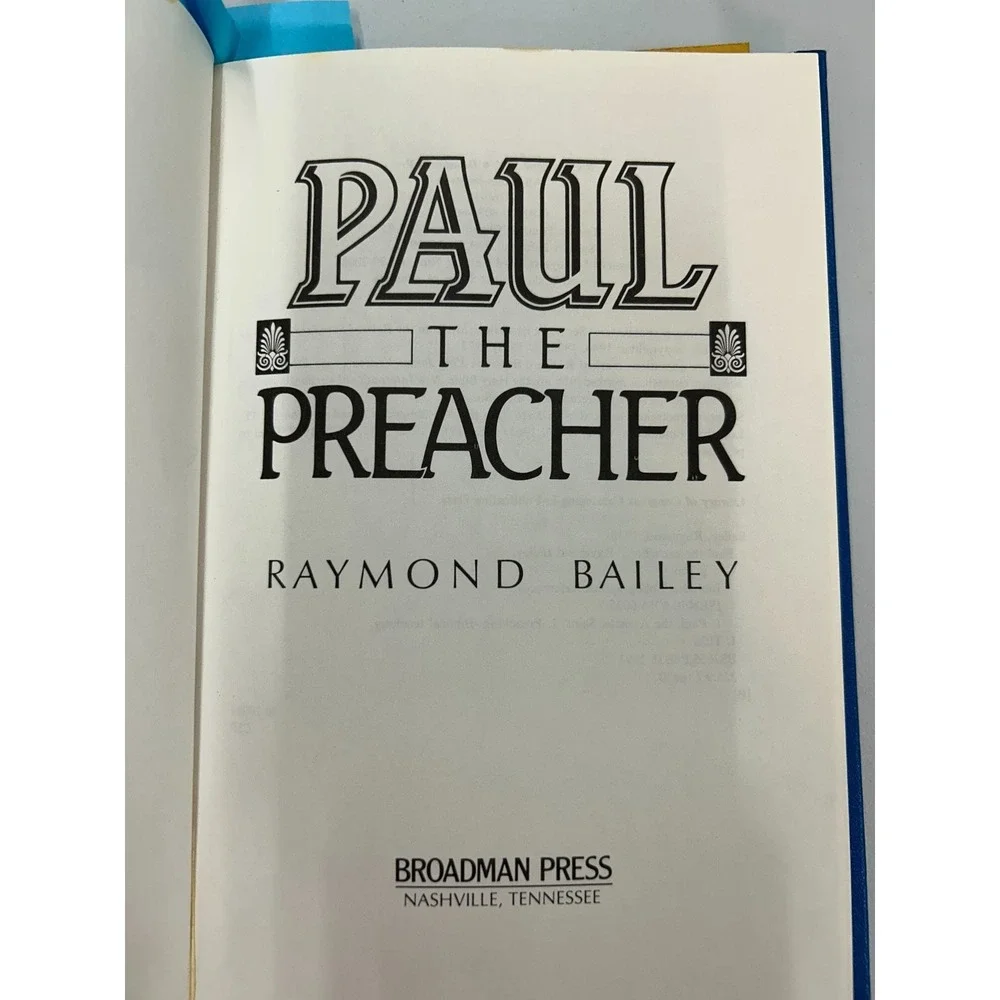 Paul the Preacher Raymond Bailey 1991 Christian‎ Theology Broadman Press